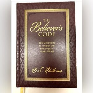 The Believer's Code: 365 Devotions to Unl- 9780718099534, O S Hawkins, hardcover